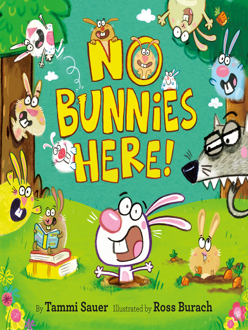 Title details for No Bunnies Here! by Tammi Sauer - Available